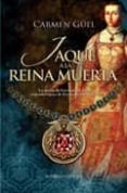jaque a la reina muerta: la novela de germana de foix, segunda es posa de fernando el catolico-carmen guell-9788497349970 jaque a la reina muerta: la novela de germana de foix, segunda es posa de fernando el catolico-carmen guell-9788497349970
