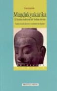 mandukyakarika: el sendero tradicional del vedanta advaita-9788497423670 mandukyakarika: el sendero tradicional del vedanta advaita-9788497423670