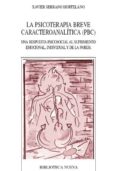 psicoterapia breve caracteroanalitica (pbc)-xavier serrano hortelano-9788497426770 psicoterapia breve caracteroanalitica (pbc)-xavier serrano hortelano-9788497426770