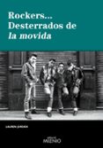 rockers... desterrados de la movida-lauren jordan-9788497432870 rockers... desterrados de la movida-lauren jordan-9788497432870