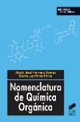 nomenclatura de quimica organica-maria jose herranz santos-maria luz perez perez-9788497566070 nomenclatura de quimica organica-maria jose herranz santos-maria luz perez perez-9788497566070
