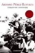territorio comanche-arturo perez-reverte-9788497596770 territorio comanche-arturo perez-reverte-9788497596770
