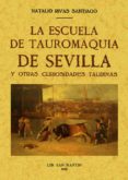 la escuela de tauromaquia de sevilla y otras curiosidades taurina s (ed. facsimil)-natalio rivas santiago-9788497613170 la escuela de tauromaquia de sevilla y otras curiosidades taurina s (ed. facsimil)-natalio rivas santiago-9788497613170