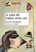 a casa de habia unha vez-ana fernandez-9788497828970 a casa de habia unha vez-ana fernandez-9788497828970