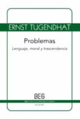 problemas: lenguaje, moral y trascendencia-ernst tugendhat-9788497844970 problemas: lenguaje, moral y trascendencia-ernst tugendhat-9788497844970