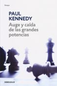auge y caida de las grandes potencias-paul m. kennedy-9788497931670 auge y caida de las grandes potencias-paul m. kennedy-9788497931670