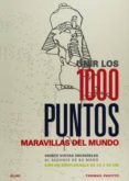 unir los 1000 puntos. maravillas del mundo-thomas pavitte-9788498019070 unir los 1000 puntos. maravillas del mundo-thomas pavitte-9788498019070