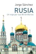 rusia: un viaje por sus 85 territorios-jorge sanchez-9788498274370 rusia: un viaje por sus 85 territorios-jorge sanchez-9788498274370