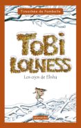 tobi lolness -ii-, los ojos de elisha-timothee de fombelle-9788498381870 tobi lolness -ii-, los ojos de elisha-timothee de fombelle-9788498381870