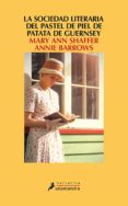 la sociedad literaria y del pastel de piel de patata guernsey-mary ann shaffer-9788498388770 la sociedad literaria y del pastel de piel de patata guernsey-mary ann shaffer-9788498388770