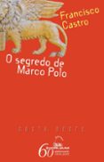 o segredo de marco polo-francisco castro-9788498652970 o segredo de marco polo-francisco castro-9788498652970