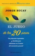 el juego de los 20 pasos: una propuesta inspiradora y divertida p ara adentrarse en el camino del crecimiento personal-jorge bucay-9788498673470 el juego de los 20 pasos: una propuesta inspiradora y divertida p ara adentrarse en el camino del crecimiento personal-jorge bucay-9788498673470