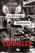 cronicas de sucesos-michael connelly-9788498727470 cronicas de sucesos-michael connelly-9788498727470