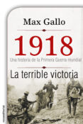 1918. la terrible victoria (ebook)-max gallo-9788499186870 1918. la terrible victoria (ebook)-max gallo-9788499186870