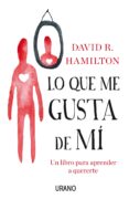 lo que me gusta de mí (ebook)-david r. hamilton-9788499448770 lo que me gusta de mí (ebook)-david r. hamilton-9788499448770
