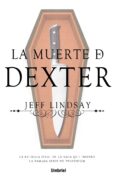 la muerte de dexter (ebook)-jeff lindsay-9788499449470 la muerte de dexter (ebook)-jeff lindsay-9788499449470