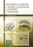 aplicacion de los calculos de velocidad a la reconstruccion de ac cidentes-jose sanchez marti-9788499484570 aplicacion de los calculos de velocidad a la reconstruccion de ac cidentes-jose sanchez marti-9788499484570
