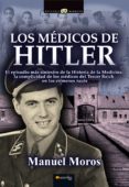 los médicos de hitler (ebook)-manuel moros peña-9788499675770 los médicos de hitler (ebook)-manuel moros peña-9788499675770