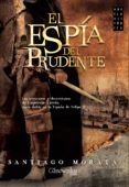 el espia del prudente-santiago morata-9788499676470 el espia del prudente-santiago morata-9788499676470