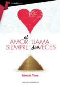 el amor siempre llama dos veces (ebook)-mencia yano-9788499677170 el amor siempre llama dos veces (ebook)-mencia yano-9788499677170