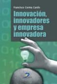 innovacion, innovadores y empresa innovadora-9788499690070 innovacion, innovadores y empresa innovadora-9788499690070