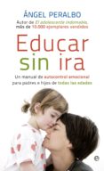 educar sin ira-angel peralbo-9788499707570 educar sin ira-angel peralbo-9788499707570