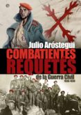 combatientes requetés en la guerra civil española 1936-1939 (ebook)-julio arostegui-9788499709970 combatientes requetés en la guerra civil española 1936-1939 (ebook)-julio arostegui-9788499709970