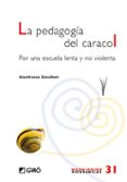 la pedagogia del caracol: por una escuela lenta y no violenta-gianfranco zavalloni-9788499800370 la pedagogia del caracol: por una escuela lenta y no violenta-gianfranco zavalloni-9788499800370
