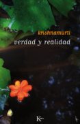verdad y realidad (ebook)-jiddu krishnamurti-9788499885070 verdad y realidad (ebook)-jiddu krishnamurti-9788499885070