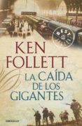 la caida de los gigantes-ken follett-9788499893570 la caida de los gigantes-ken follett-9788499893570