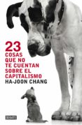 23 cosas que no te cuentan sobre el capitalismo (ebook)-9788499921570 23 cosas que no te cuentan sobre el capitalismo (ebook)-9788499921570
