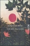 l arte della resurrezione-hernan rivera letelier-9788804615170 l arte della resurrezione-hernan rivera letelier-9788804615170