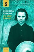 gli anni difficili-almudena grandes-9788823514270 gli anni difficili-almudena grandes-9788823514270