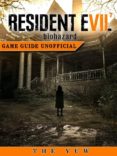 resident evil biohazard game walkthroughs, gameplay, cheats download guide unofficial (ebook)-9788826453170 resident evil biohazard game walkthroughs, gameplay, cheats download guide unofficial (ebook)-9788826453170