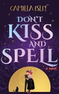 DON'T KISS AND SPELL  (edición en inglés)