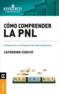 como comprender la pnl: introduccion a la programacion neurolingu istica-9789506415570 como comprender la pnl: introduccion a la programacion neurolingu istica-9789506415570