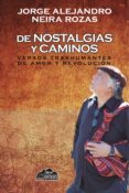 Descarga de libros de texto gratis DE NOSTALGIAS Y CAMINOS RTF CHM de JORGE NEIRA ROZAS