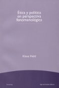 ética y política en perspectiva fenomenológica (ebook)-klaus held-9789586652070 ética y política en perspectiva fenomenológica (ebook)-klaus held-9789586652070