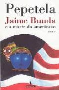 jaime bunda e a morte do americano-9789722025270 jaime bunda e a morte do americano-9789722025270