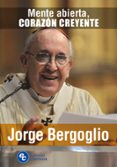 Leer un libro descargado en itunes MENTE ABIERTA, CORAZÓN CREYENTE in Spanish de JORGE MARIO BERGOGLIO