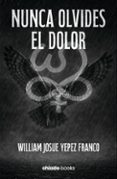 NUNCA OLVIDES EL DOLOR-19026638-otro-formato