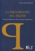 la prescripción del delito-victor gomez martin-9789974745070 la prescripción del delito-victor gomez martin-9789974745070