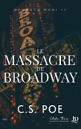 LE MASSACRE DE BROADWAY