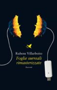 Ebook de descarga gratuita de electrónica digital. FOGLIE SURREALI RIMASTERIZZATE de  9791254570470 (Literatura española)