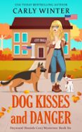 DOG KISSES AND DANGER  (edición en inglés)