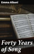 Descargar libros electrónicos gratis aleman FORTY YEARS OF SONG
         (edición en inglés) en español