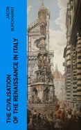 Descargar el eBook de los más vendidos THE CIVILISATION OF THE RENAISSANCE IN ITALY  (edición en inglés) de JACOB BURCKHARDT en español 4066339550780