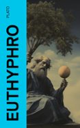 Descarga gratuita de libros de frases en francés. EUTHYPHRO  (edición en inglés) de PLATO 4066339552180