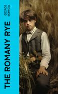 THE ROMANY RYE  (edición en inglés)