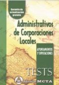 administrativos de corporaciones locales. ayuntamientos y diputac iones: tests-manuel segura ruiz-9788482191782 administrativos de corporaciones locales. ayuntamientos y diputac iones: tests-manuel segura ruiz-9788482191782